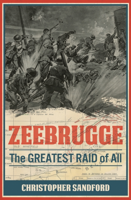 Zeebrugge : The Greatest Raid of All, EPUB eBook