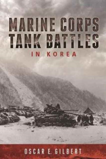 Marine Corps Tank Battles in Korea, Paperback / softback Book