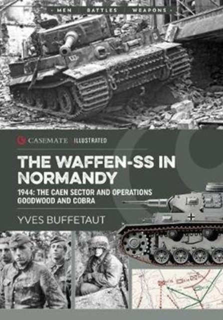 The Waffen-Ss in Normandy : June 1944, the Caen Sector, Paperback / softback Book
