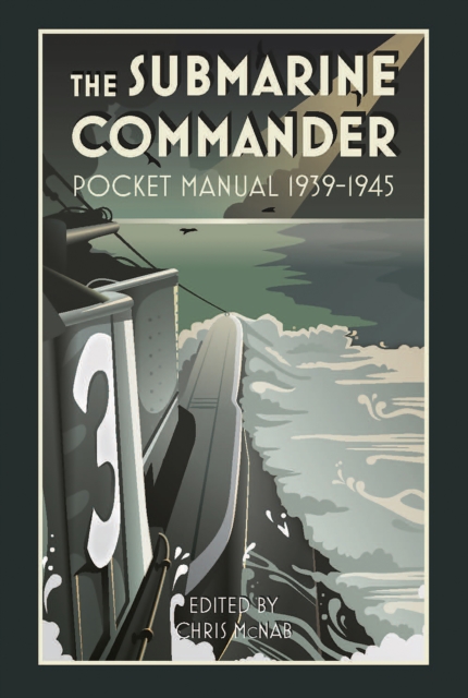 The Submarine Commander Pocket Manual 1939-1945, EPUB eBook