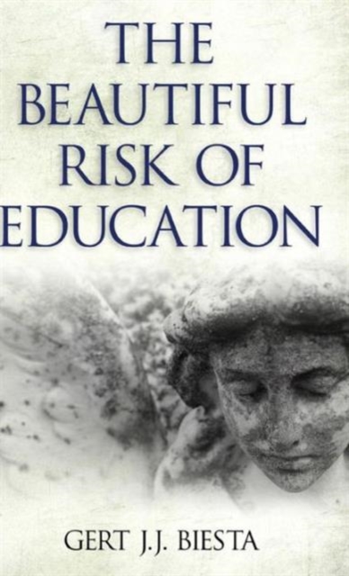 Beautiful Risk of Education, Hardback Book