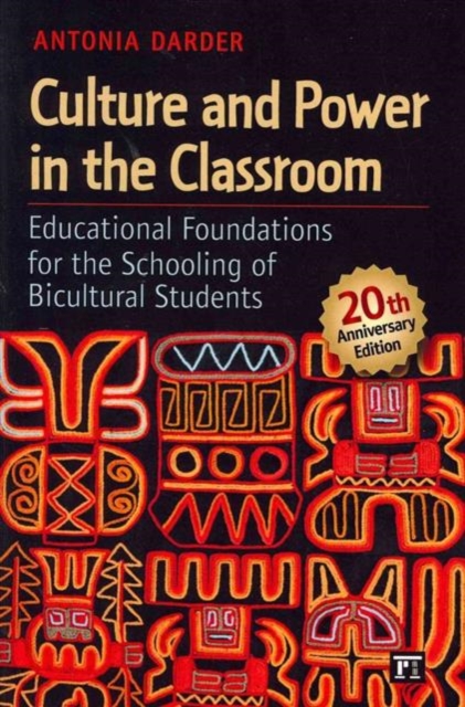Culture and Power in the Classroom : Educational Foundations for the Schooling of Bicultural Students, Paperback / softback Book