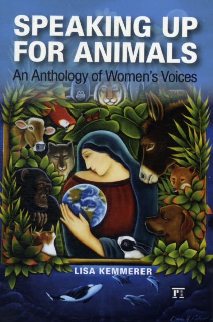 Speaking Up for Animals : An Anthology of Women's Voices, Paperback / softback Book