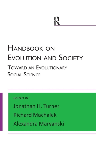 Handbook on Evolution and Society : Toward an Evolutionary Social Science, Hardback Book