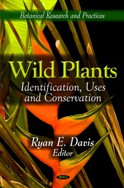 Wild Plants : Identification, Uses & Conservation, Hardback Book