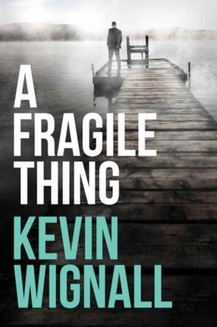 A Fragile Thing : A thriller, Paperback / softback Book