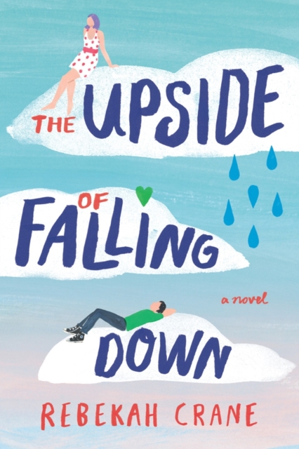 The Upside of Falling Down, Paperback / softback Book