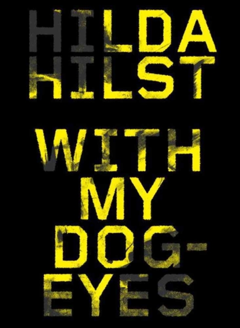With My Dog-eyes : A Novel, Paperback / softback Book