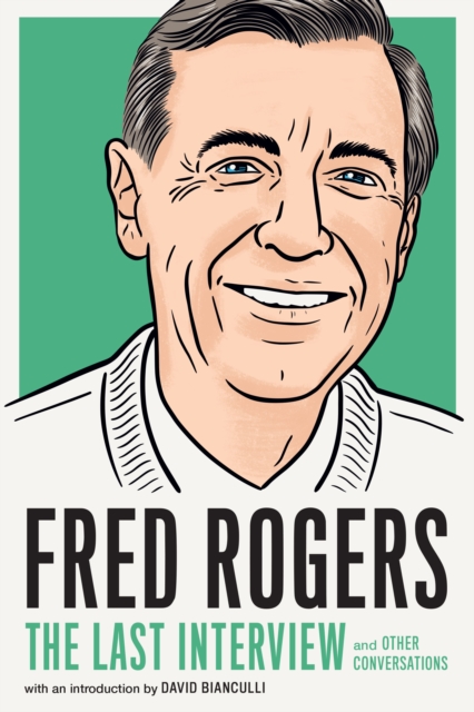 Fred Rogers: The Last Interview, EPUB eBook