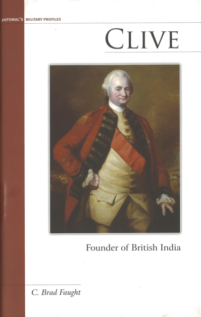 Clive : Founder of British India, Hardback Book