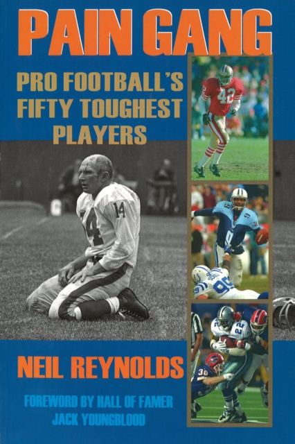 Pain Gang : Pro Football's Fifty Toughest Players, EPUB eBook