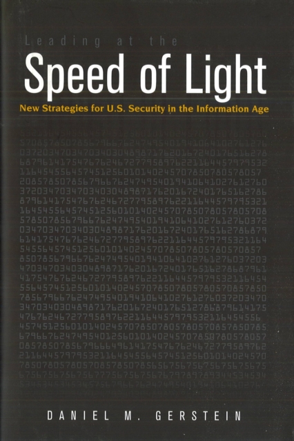Leading at the Speed of Light : New Strategies for U.S. Security in the Information Age, EPUB eBook