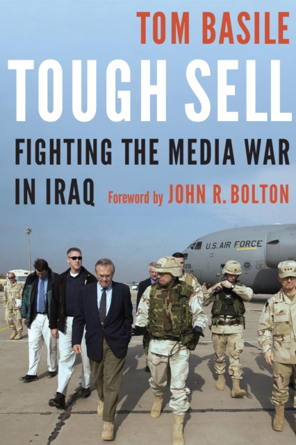 Tough Sell : Fighting the Media War in Iraq, EPUB eBook