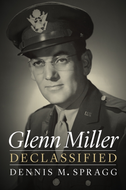 Glenn Miller Declassified, EPUB eBook
