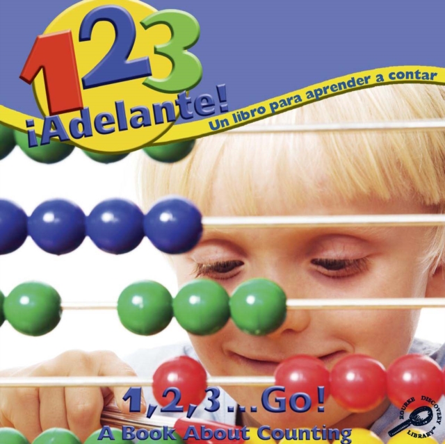 1, 2, 3, !Adelante! Un libro para aprendar a contar : 1, 2, 3, Go! A Book About Counting, PDF eBook