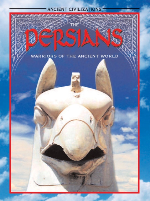 The Persians : Warriors of the Ancient World, PDF eBook