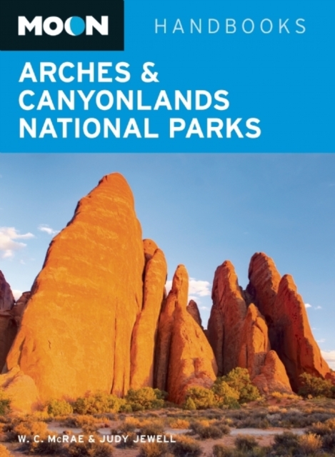 Moon Arches & Canyonlands National Parks, Paperback Book