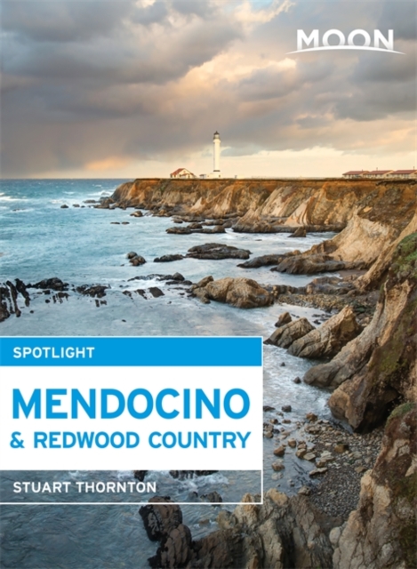 Moon Spotlight Mendocino & Redwood Country, Paperback Book