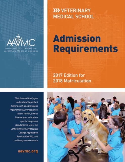 Veterinary Medical School Admission Requirements (VMSAR) : 2016 Edition for 2017 Matriculation, PDF eBook