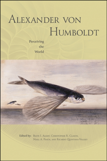 Alexander von Humboldt : Perceiving the World, EPUB eBook
