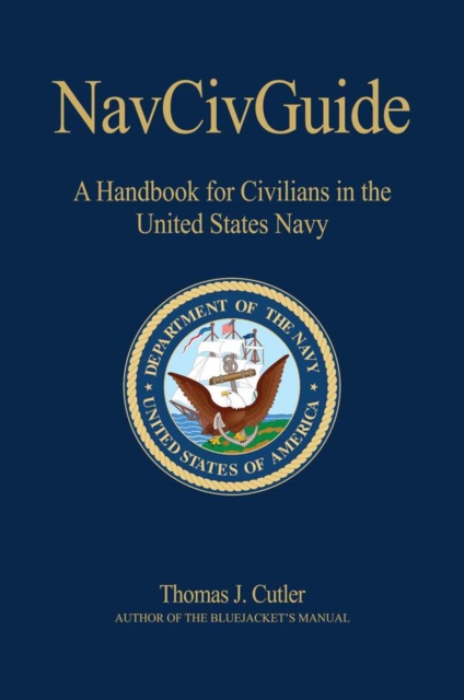NavCivGuide : A Handbook for Civilians in the United States Navy, EPUB eBook