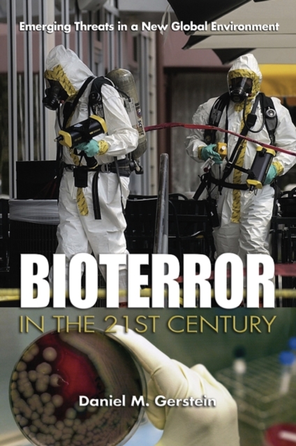 Bioterror in the 21st Century : Emerging Threats in a New Global Environment, EPUB eBook