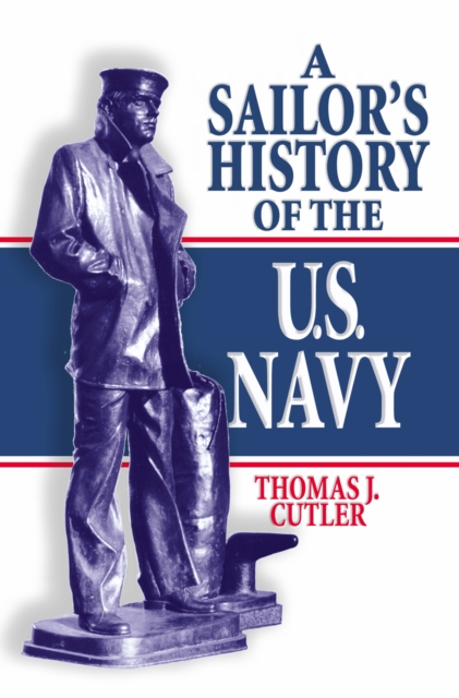 A Sailor's History of the U.S. Navy, EPUB eBook