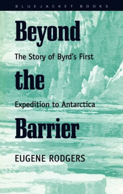 Beyond the Barrier : The Story of Byrd's First Expedition to Antarctica, EPUB eBook