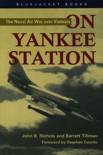 On Yankee Station : The Naval Air War over Vietnam, EPUB eBook