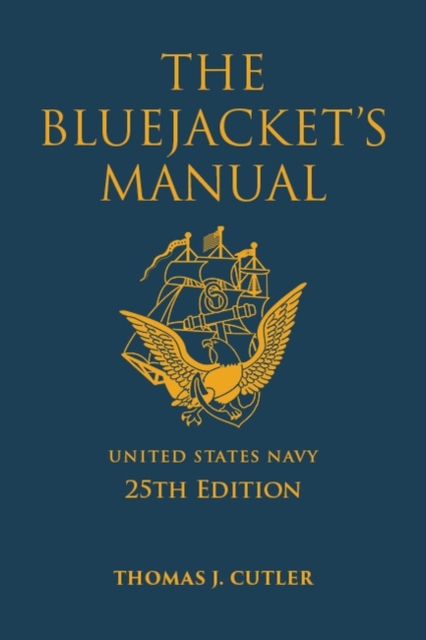 The Bluejacket's Manual, 25th Edition, Hardback Book