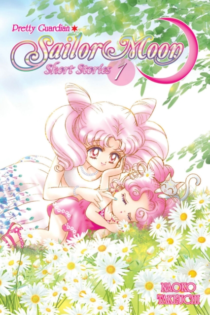 Sailor Moon Short Stories Vol. 1, Paperback / softback Book