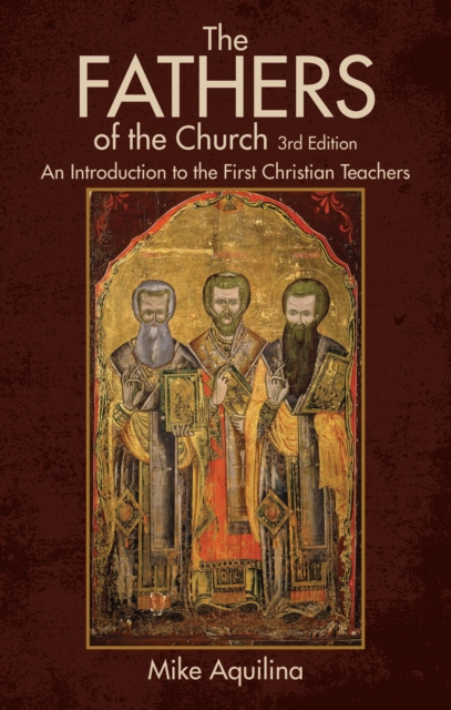 The Fathers of the Church, 3rd Edition, EPUB eBook