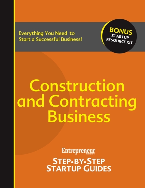 Construction and Contracting Business : Entrepreneur's Step by Step Startup Guide, EPUB eBook