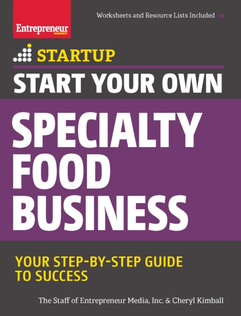Start Your Own Specialty Food Business : Your Step-By-Step Startup Guide to Success, EPUB eBook