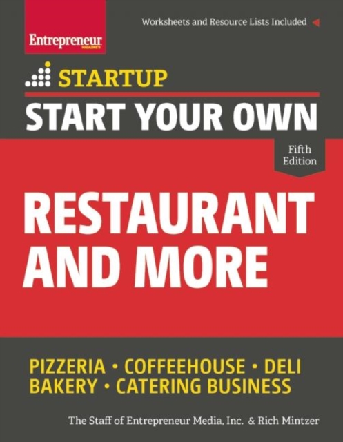 Start Your Own Restaurant and More : Pizzeria, Coffeehouse, Deli, Bakery, Catering Business, EPUB eBook
