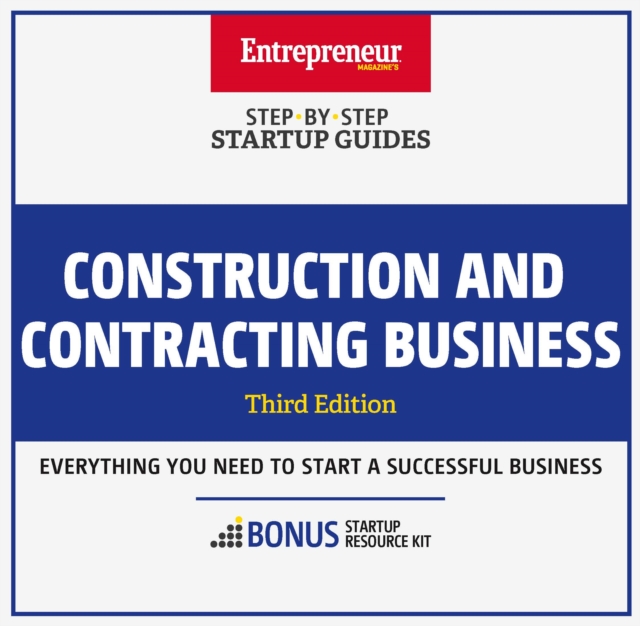Construction and Contracting Business : Step-By-Step Startup Guide, EPUB eBook