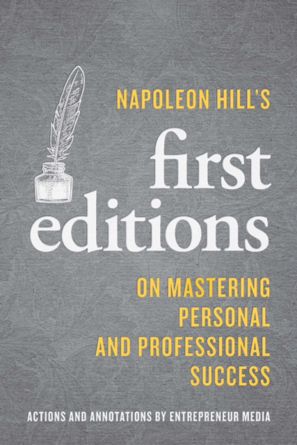 Napoleon Hill's First Editions : On Mastering Personal and Professional Success, EPUB eBook