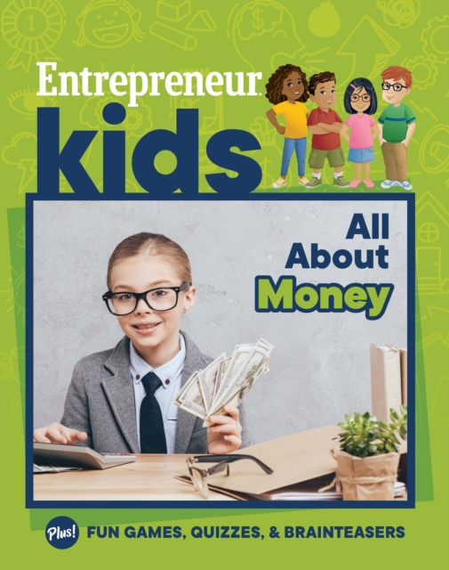 Entrepreneur Kids: All About Money : All About Money, EPUB eBook