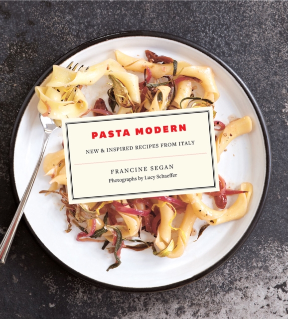 Pasta Modern : New & Inspired Recipes from Italy, EPUB eBook