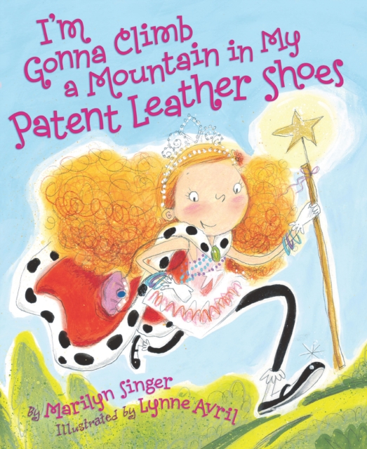 I'm Gonna Climb a Mountain in My Patent Leather Shoes, EPUB eBook