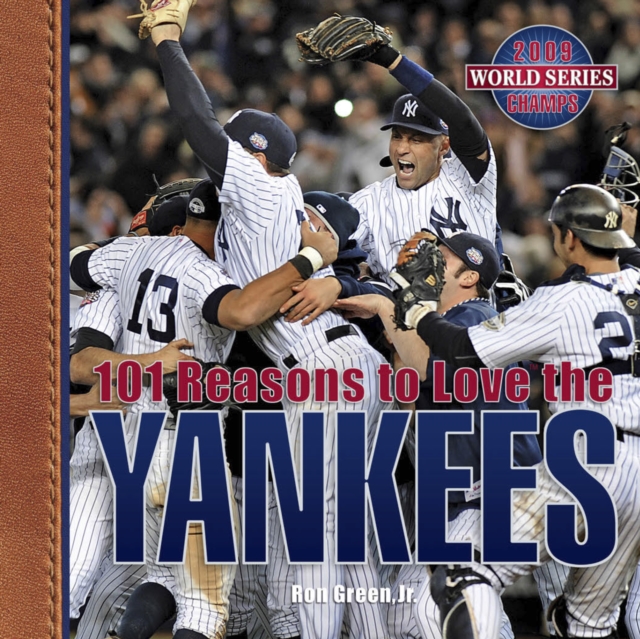 101 Reasons to Love the Yankees (Revised), EPUB eBook