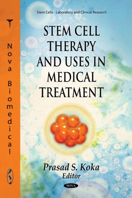 Stem Cell Therapy & Uses in Medical Treatment, Hardback Book