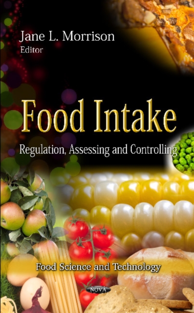 Food Intake : Regulation, Assessing & Controlling, Hardback Book