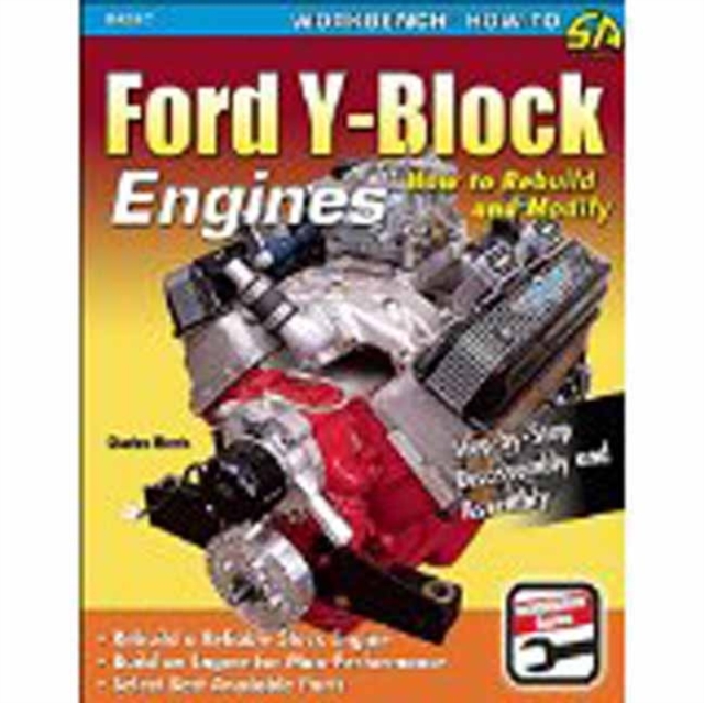 Ford Y-Block Engines : How to Rebuild and Modify, Paperback / softback Book