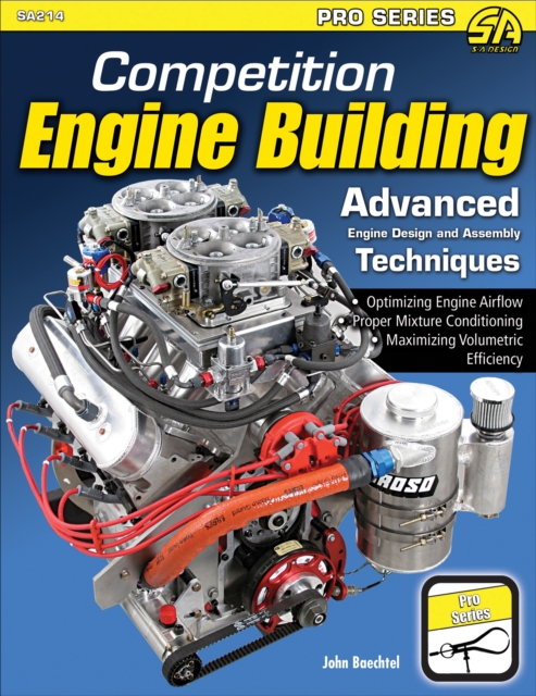 Competition Engine Building : Advanced Engine Design and Assembly Techniques, EPUB eBook