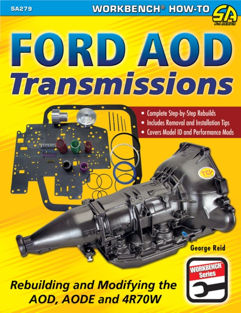 Ford AOD Transmissions : Rebuilding and Modifying the AOD, AODE and 4R70W, EPUB eBook