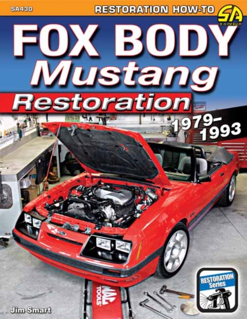 Fox Body Mustang Restoration 1979-1993, Paperback / softback Book