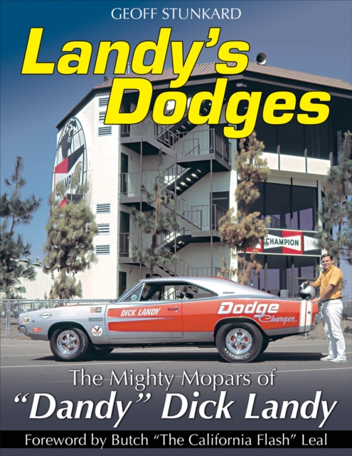 Landy's Dodges: The Mighty Mopars of "Dandy" Dick Landy, EPUB eBook