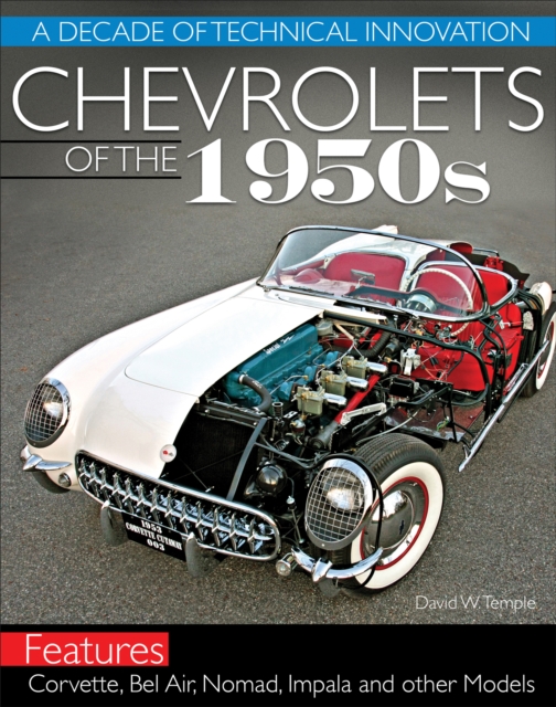Chevrolets of the 1950s: A Decade of Technical Innovation, EPUB eBook