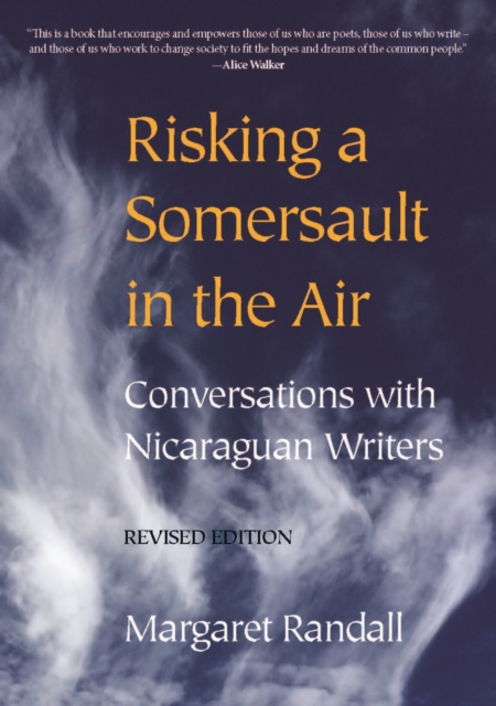 Risking a Somersault in the Air : Conversations with Nicaraguan Writers (Revised edition), Hardback Book